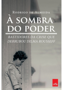 À Sombra Do Poder