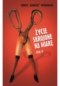 Życie skrojone na miarę. Tom 2