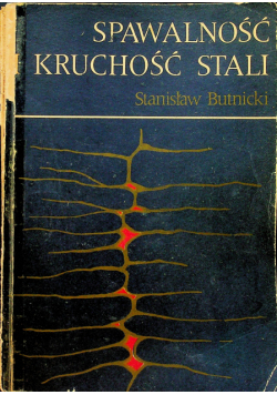 Spawalność i kruchość stali