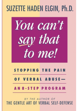 You Can't Say That to Me
