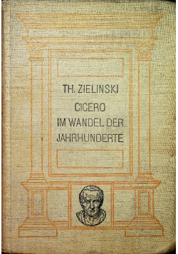 Cicero im Wandel der Jahrhunderte 1912 r.