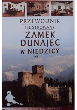 Przewodnik ilustrowany Zamek Dunajec w Niedzicy