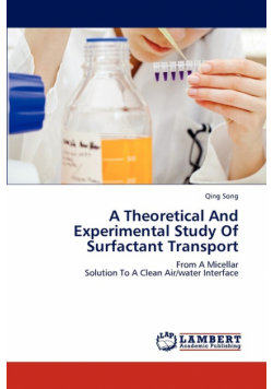 A Theoretical And Experimental Study Of Surfactant Transport
