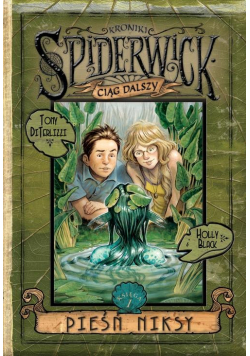 Kroniki Spiderwick Pieśń Niksy Księga 1