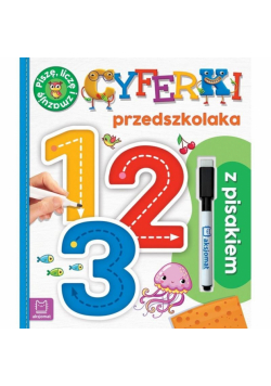 Cyferki przedszkolaka. Piszę, liczę i zmazuję