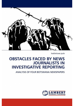Obstacles Faced by News Journalists in Investigative Reporting