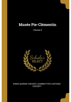 Musée Pie-Clémentin; Volume 5