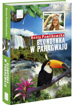 Blondynka w Paragwaju