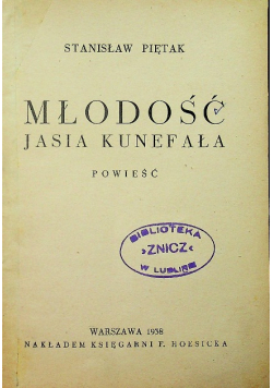 Młodość Jasia Kunefała 1938 r.