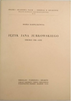Język Jana Jurkowskiego (około 1580-1639)