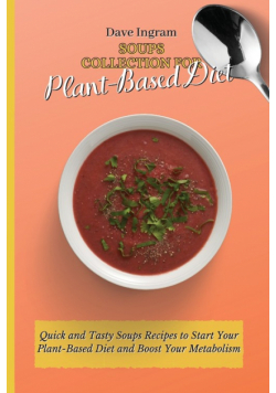 Soups Collection for Plant-Based Diet