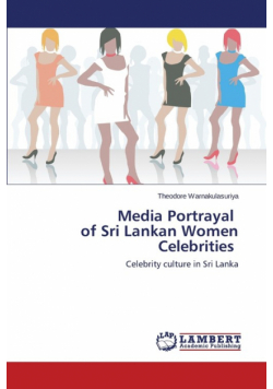 Media Portrayal of Sri Lankan Women Celebrities
