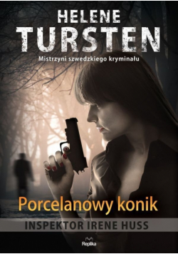 Inspektor Irene Huss Porcelanowy konik