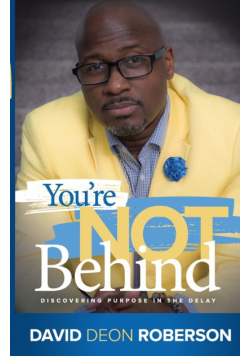You're Not Behind