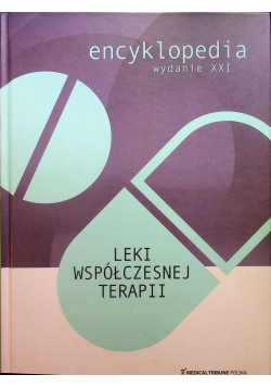 Encyklopedia Leki współczesnej terapii wydanie XXI