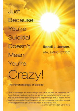 Just Because You're Suicidal Doesn't Mean You're Crazy