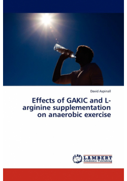 Effects of Gakic and L-Arginine Supplementation on Anaerobic Exercise