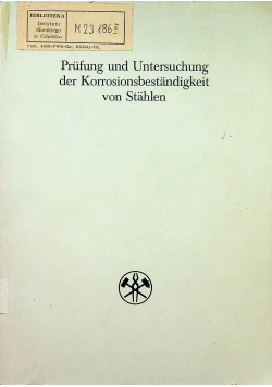 Prufung und Untersuchung der Korrosionsbestandigkeit von Stahlen