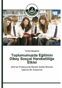 Toplumumuzda Eğitimin Dikey Sosyal Hareketliliğe Etkisi