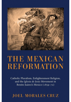 The Mexican Reformation