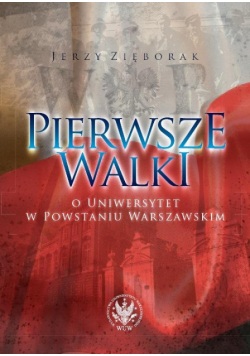 Pierwsze walki o Uniwersytet w Powstaniu Warszawskim