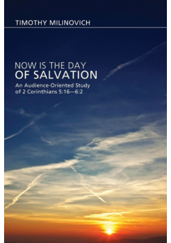 Now Is the Day of Salvation