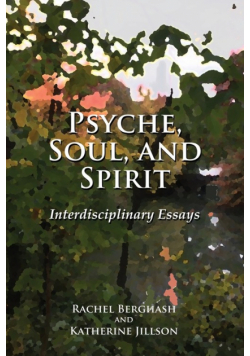 Psyche, Soul, and Spirit