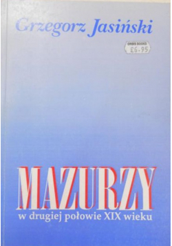 Mazurzy w drugiej połowie XIX wieku
