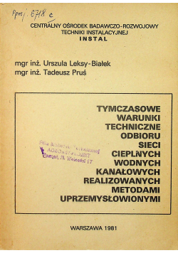 Tymczasowe warunki techniczne odbioru sieci cieplnych wodnych kanałowych realizowanych metodami uprzemysłowionymi