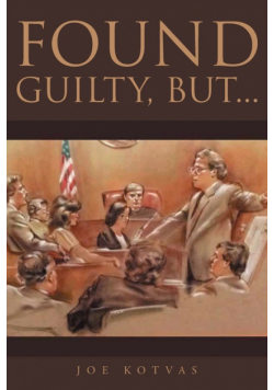 Found Guilty, But...
