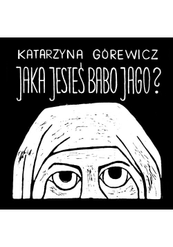 Jaka jesteś Babo Jago