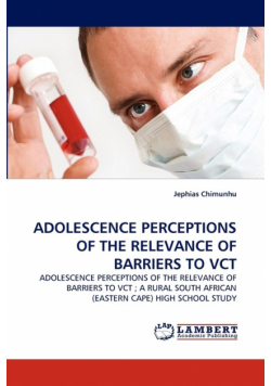 Adolescence Perceptions of the Relevance of Barriers to Vct