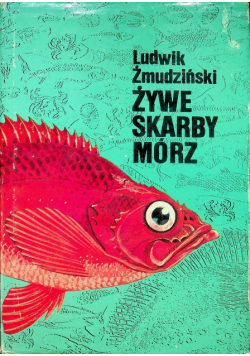Żywe skarby mórz