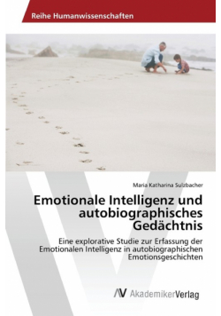 Emotionale Intelligenz und autobiographisches Gedächtnis