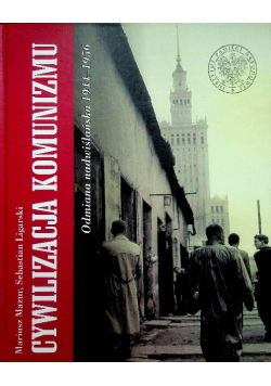 Cywilizacja komunizmu odmiana nadwiślańska 1944 1956