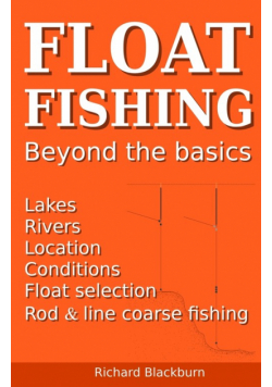 Float Fishing beyond the basics