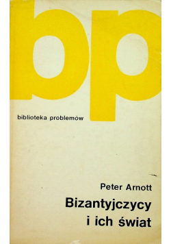Bizantyjczycy i ich świat