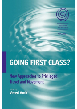 Going First Class? New Approaches to Privileged Travel and Movement