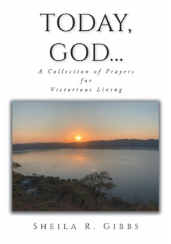 Today, God...