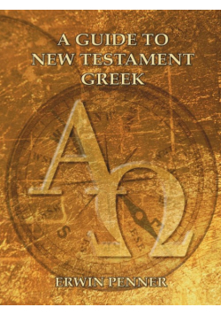 A Guide to New Testament Greek