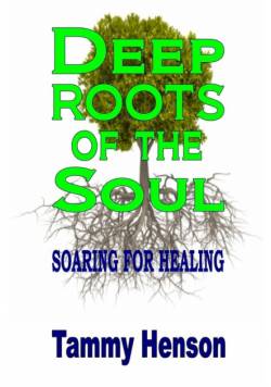 Deep Roots of the Soul
