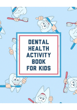 Dental Health Activity Book For Kids