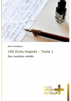 100  écrits inspirés - tome 1