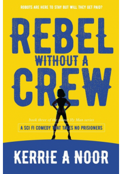 Rebel Without A Crew