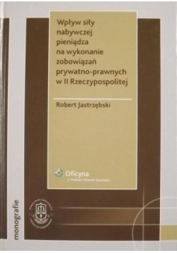 Wpływ siły nabywczej pieniądza na wykonanie zobowiązań prywatno-prawnych w II Rzeczypospolitej