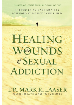 Healing the Wounds of Sexual Addiction