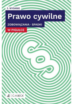 Prawo cywilne. Zobowiązania. Spadki w pigułce w.2