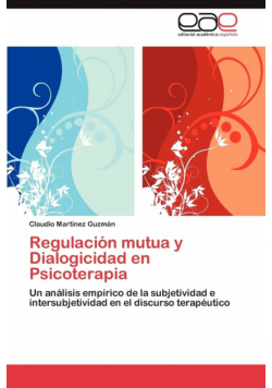 Regulación mutua y Dialogicidad en Psicoterapia