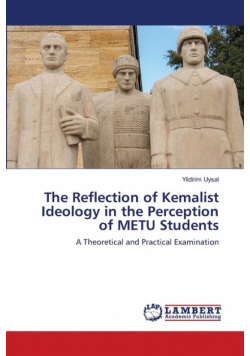 The Reflection of Kemalist Ideology in the Perception of METU Students
