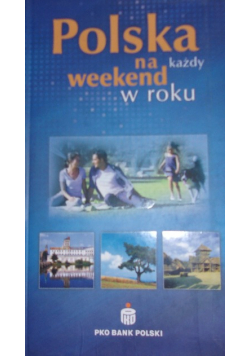 Polska na każdy weekend w roku